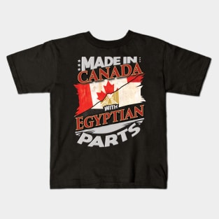 Made In Canada With Egyptian Parts - Gift for Egyptian From Egypt Kids T-Shirt